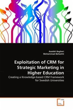 Exploitation of CRM for Strategic Marketing in Higher Education - Bagheri, Azadeh;Beheshti, Mohammad