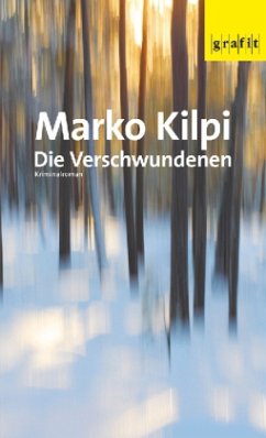 Die Verschwundenen - Kilpi, Marko