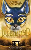 Im Reich der Katzenkönigin / Jägermond Bd.1