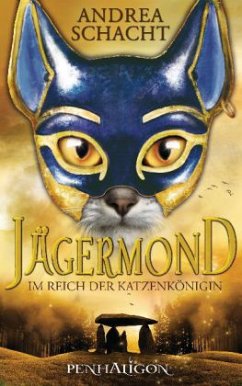 Im Reich der Katzenkönigin / Jägermond Bd.1 - Schacht, Andrea