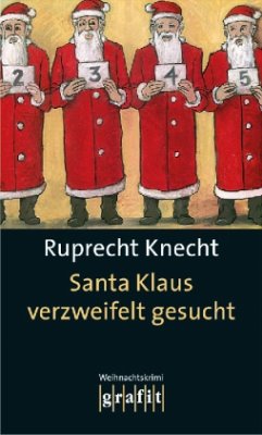 Santa Klaus verzweifelt gesucht - Knecht, Ruprecht