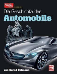 Die Geschichte des Automobils - Ostmann, Bernd