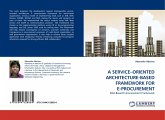 A SERVICE¿ORIENTED ARCHITECTURE-BASED FRAMEWORK FOR E-PROCUREMENT