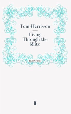 Living Through the Blitz Living Through the Blitz