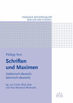 Philipp Neri - Schriften und Maximen
