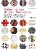 Nähen in der dritten Dimension