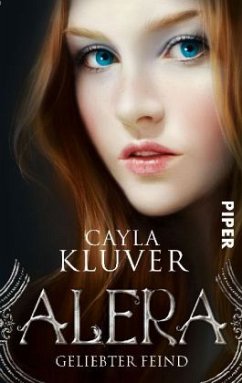 Geliebter Feind / Alera Bd.1 - Kluver, Cayla