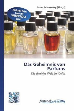 Das Geheimnis von Parfums Das Geheimnis von Parfums