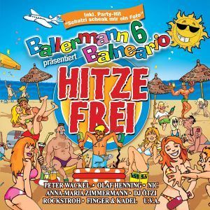 Ballermann 6 Balneario Präsentiert Hitzefrei 2011