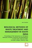 BIOLOGICAL METHODS OF WASTE TREATMENT AND MANAGEMENT IN SOUTH INDIA