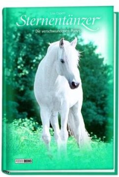 Die verschwundenen Ponys / Sternentänzer Bd.33 - Capelli, Lisa