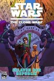 Sklaven der Republik / Star Wars - The Clone Wars (Comic zur TV-Serie) Bd.3