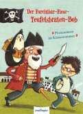 Piratenalarm im Klassenzimmer / Der Furchtbar-Fiese-Teufelsbraten-Bob Bd.1