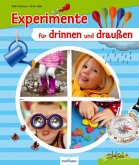 Experimente für drinnen und draußen