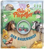 Der Bauernhof / Entdecke die Welt mit Polo Propeller Bd.7