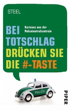 Bei Totschlag drücken Sie die Raute-Taste - Steel