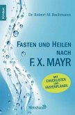 Fasten und heilen nach F.X. Mayr