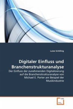 Digitaler Einfluss und Branchenstrukturanalyse - Schilling, Luise