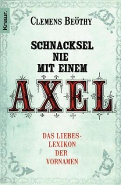 Schnacksel nie mit einem Axel - Beöthy, Clemens