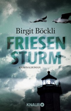 Friesensturm / Friesland-Krimi Bd.1 - Böckli, Birgit