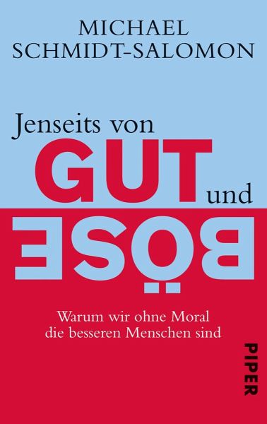 Jenseits von Gut und Böse von Michael Schmidt-Salomon als Taschenbuch -  Portofrei bei bücher.de