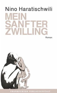 Mein sanfter Zwilling - Haratischwili, Nino