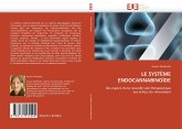 LE SYSTÈME ENDOCANNABINOÏDE LE SYSTÈME ENDOCANNABINOÏDE