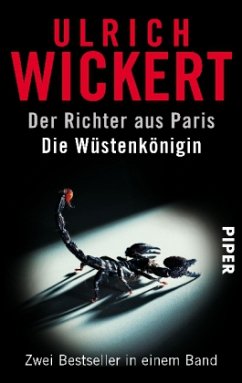 Der Richter aus Paris \ Die Wüstenkönigin 2 Bd. in einem - Wickert, Ulrich