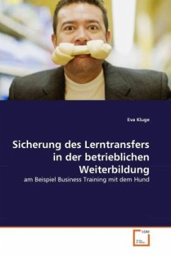 Sicherung des Lerntransfers in der betrieblichen Weiterbildung - Kluge, Eva