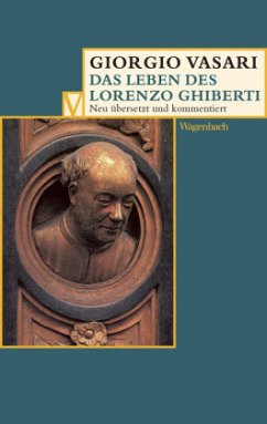 Das Leben des Lorenzo Ghiberti - Vasari, Giorgio