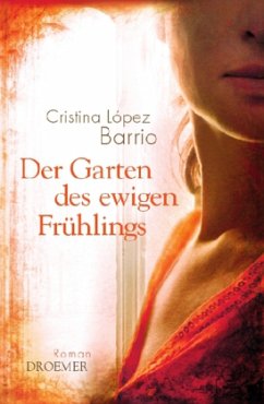 Der Garten des ewigen Frühlings - López Barrio, Cristina