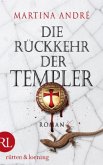 Die Rückkehr der Templer / Die Templer Bd.2
