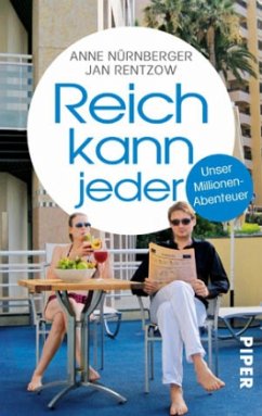 Reich kann jeder - Nürnberger, Anne; Rentzow, Jan