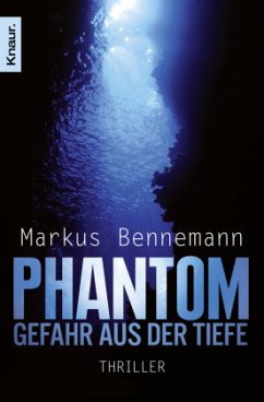 Phantom - Gefahr aus der Tiefe - Bennemann, Markus