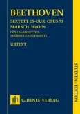 Sextett Es-Dur op.71 und Marsch WoO 29, Studien-Edition