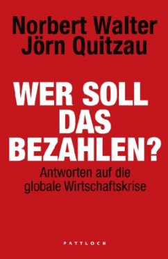 Wer soll das bezahlen? - Walter, Norbert;Quitzau, Jörn