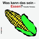 Was kann das sein? - Essen