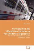 Verfügbarkeit des öffentlichen Verkehrs zu verschiedenen Tageszeiten