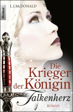 Falkenherz / Die Krieger der Königin Bd.2 - McDonald, L. J.