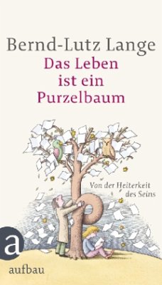 Das Leben ist ein Purzelbaum - Lange, Bernd-Lutz