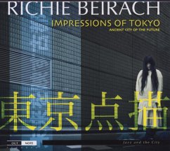 Impressions Of Tokyo: Ancient City Of The Future - Beirach,Richie