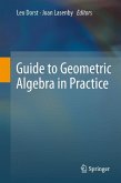 Guide to Geometric Algebra in Practice