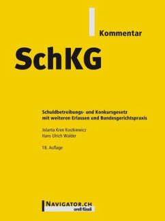 SchKG, Schuldbetreibung- und Konkursgesetz, Kommentar (f. d. Schweiz) - Kostkiewicz, Jolanta Kr.; Walder, Hans U.