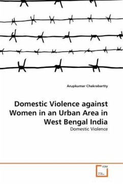 Domestic Violence against Women in an Urban Area in West Bengal India - Chakrabartty, Arupkumar