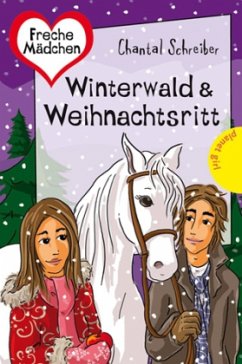 Winterwald & Weihnachtsritt - Schreiber, Chantal