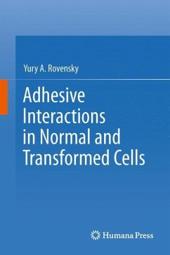 Adhesive Interactions in Normal and Transformed Cells - Rovensky, Yury A.