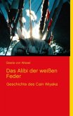 Das Alibi der weißen Feder