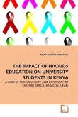 THE IMPACT OF HIV/AIDS EDUCATION ON UNIVERSITY STUDENTS IN KENYA
