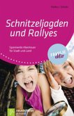 Schnitzeljagden und Rallyes