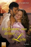 Entflammt von deiner Liebe